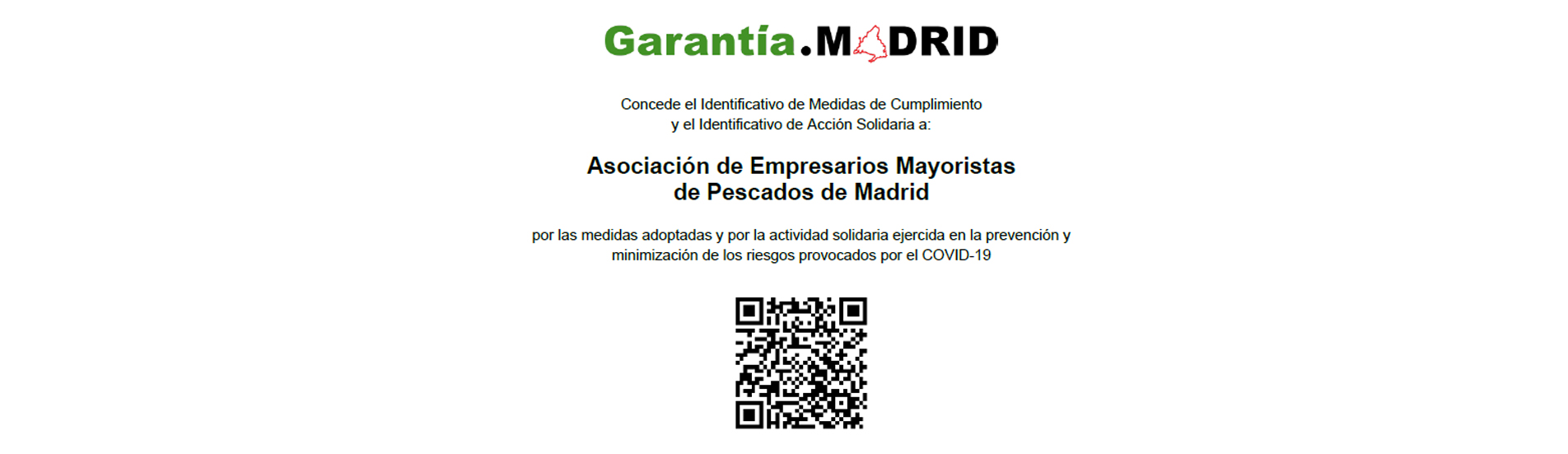 La Asociación de Empresarios Mayoristas de Pescados de Madrid recibe el Identificativo de Garantía Madrid en reconocimiento por su acción solidaria y gestión durante la pandemia del COVID-19